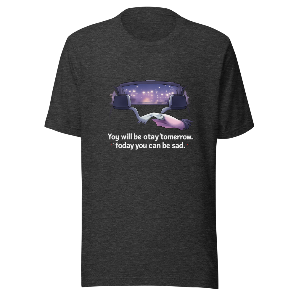 You Will Be Okay Tomorrow T-Shirt - Image 9