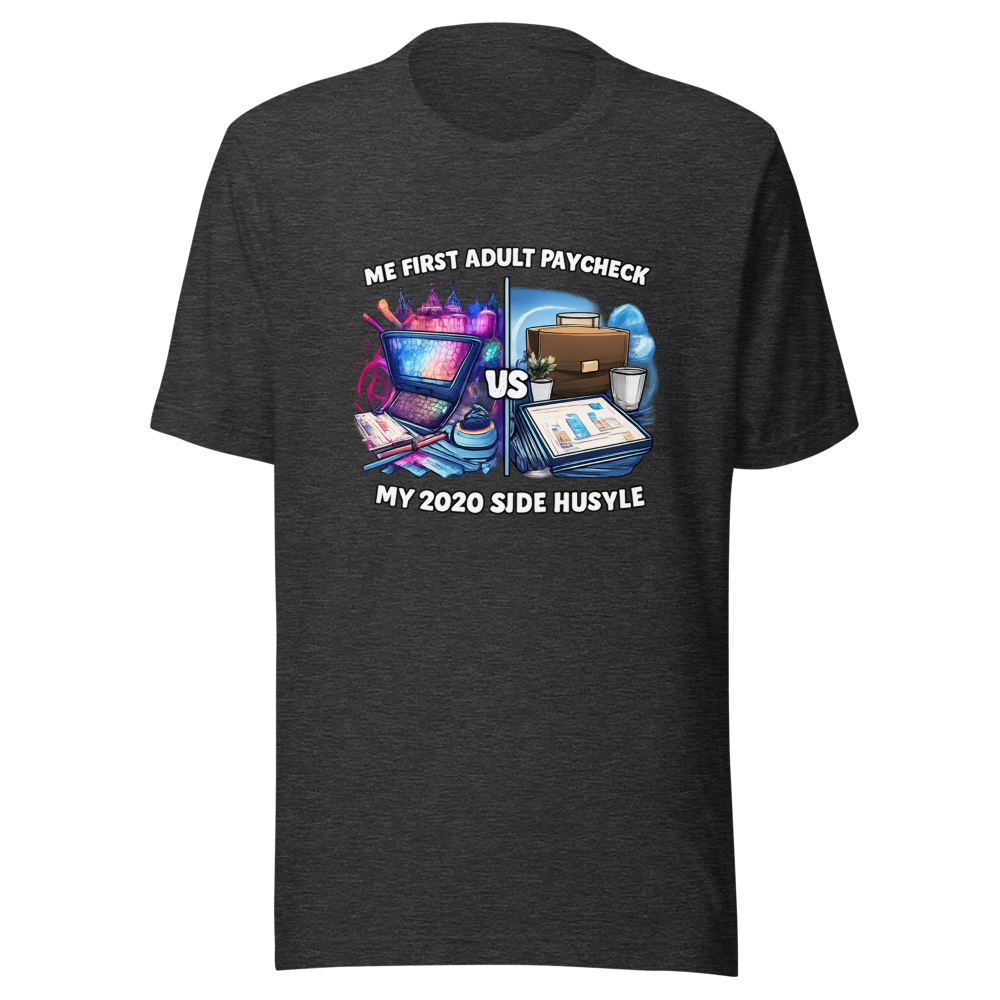 Adulting Paycheck vs. Side Hustle Tee - Image 9