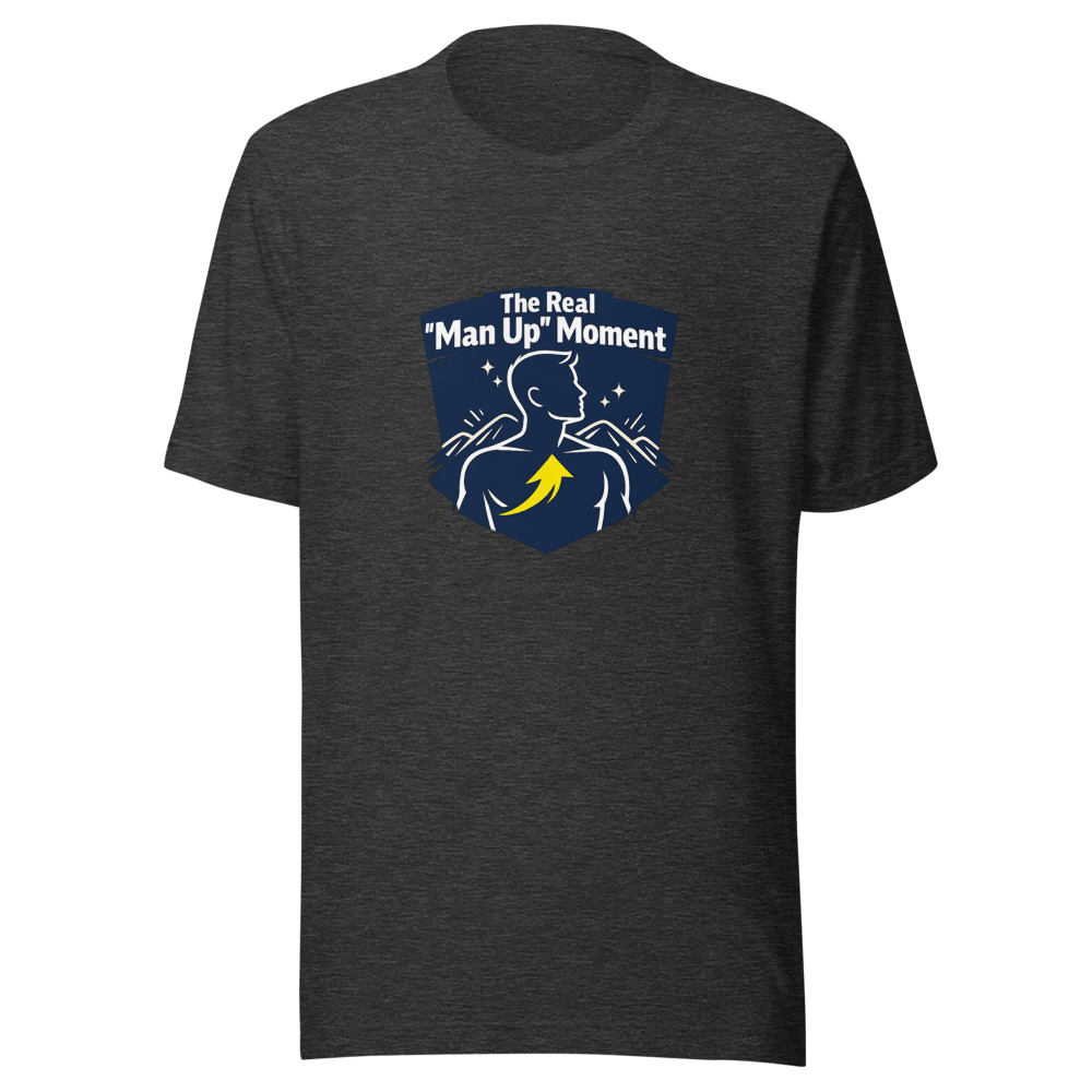 The "Man Up" Moment T-Shirt - Image 9