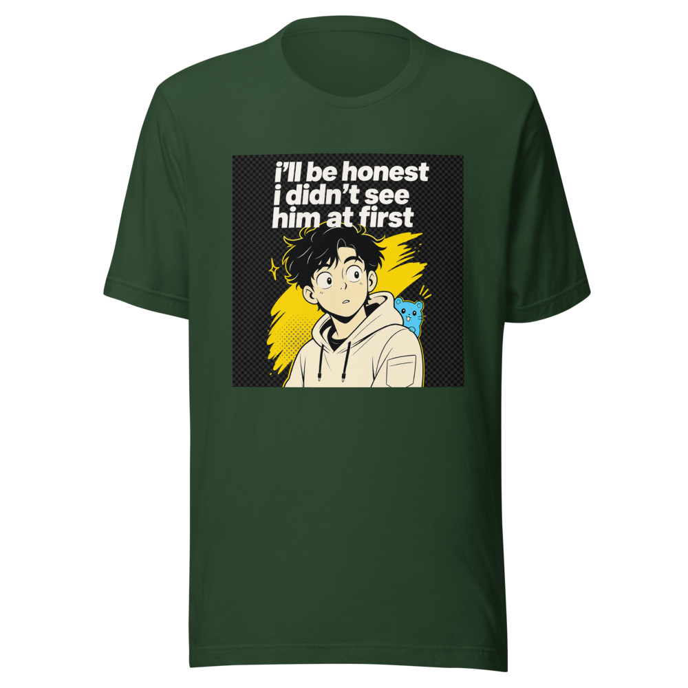 Didn't See Him At First Funny Meme T-Shirt - Image 7