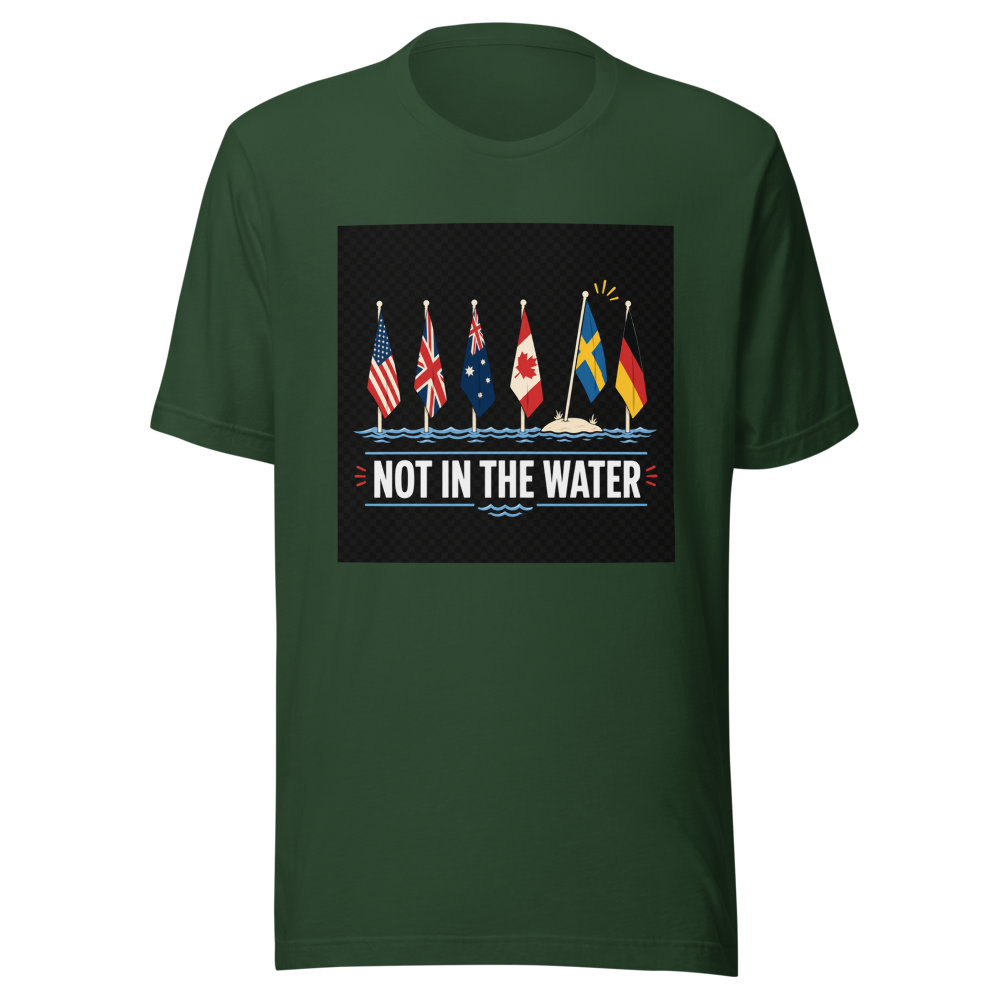 Not In The Water Flag T-Shirt - Image 7