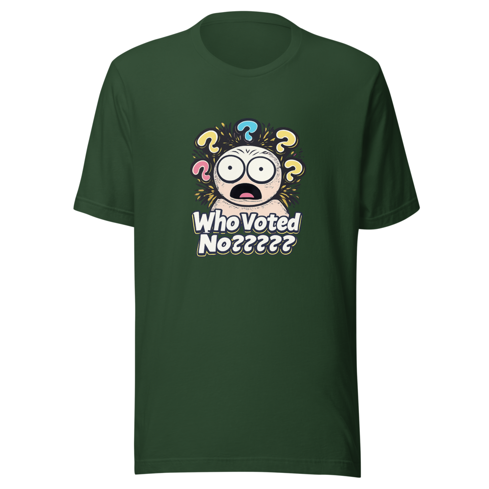 Who Voted No? Viral Meme T-Shirt - Image 7