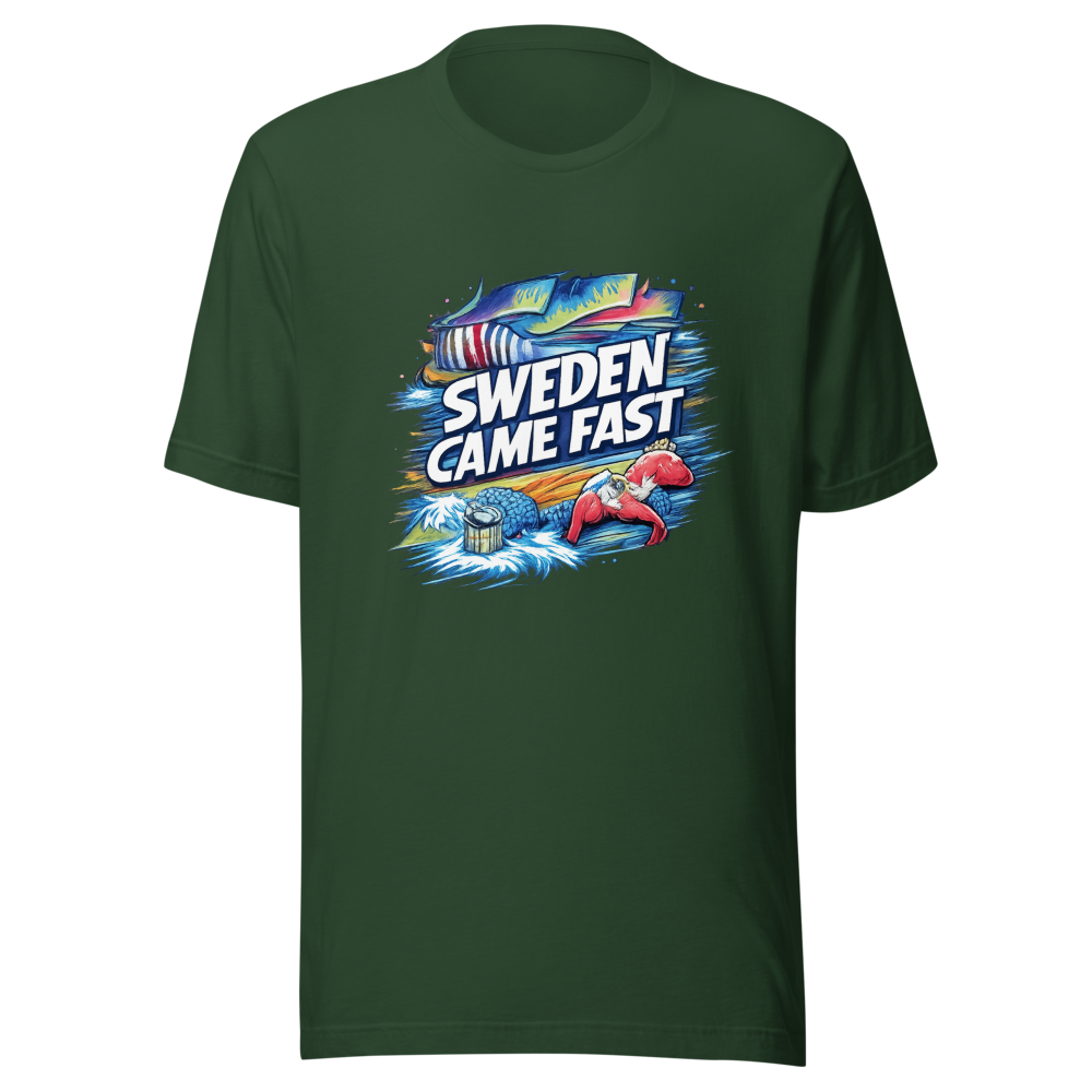 Sweden Came Fast Funny T-Shirt - Image 7