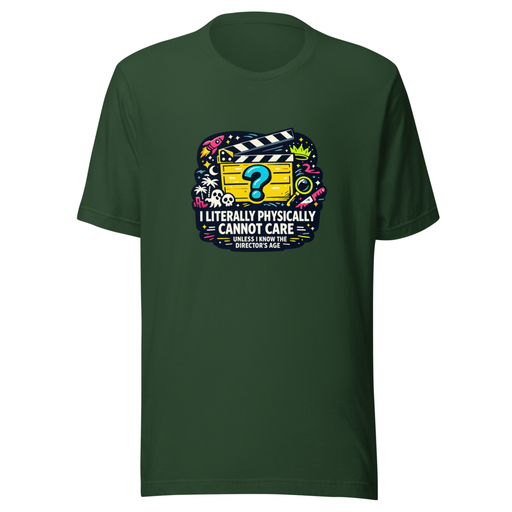 I Can't Care Unless I Know The Director's Age T-Shirt - Image 7
