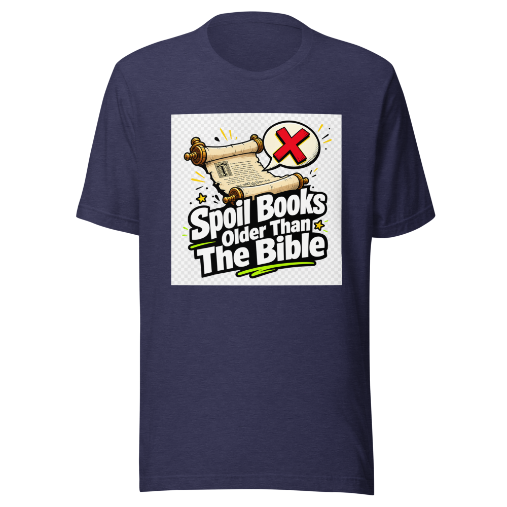 Spoil Books Older Than The Bible T-Shirt - Image 5