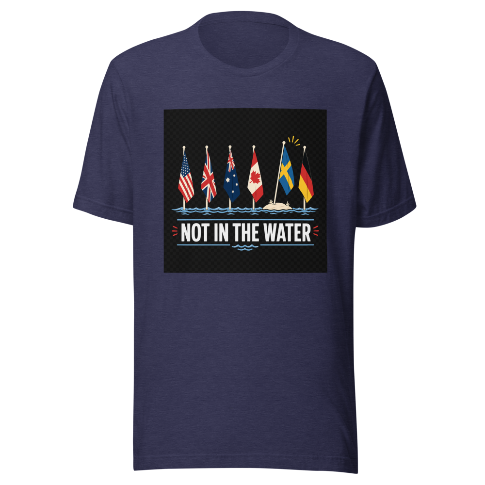 Not In The Water Flag T-Shirt - Image 5
