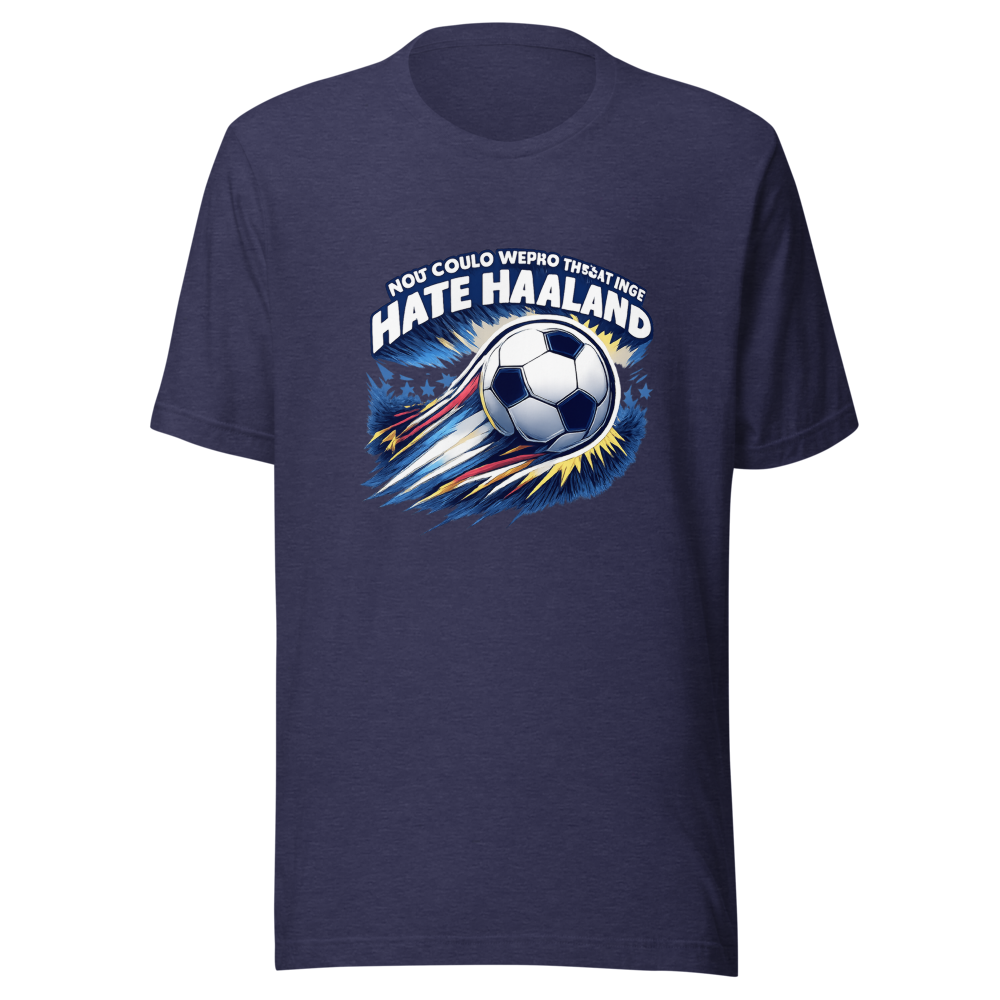 Haaland Fanatic Tee: You Can't Make Me Hate Him - Image 5