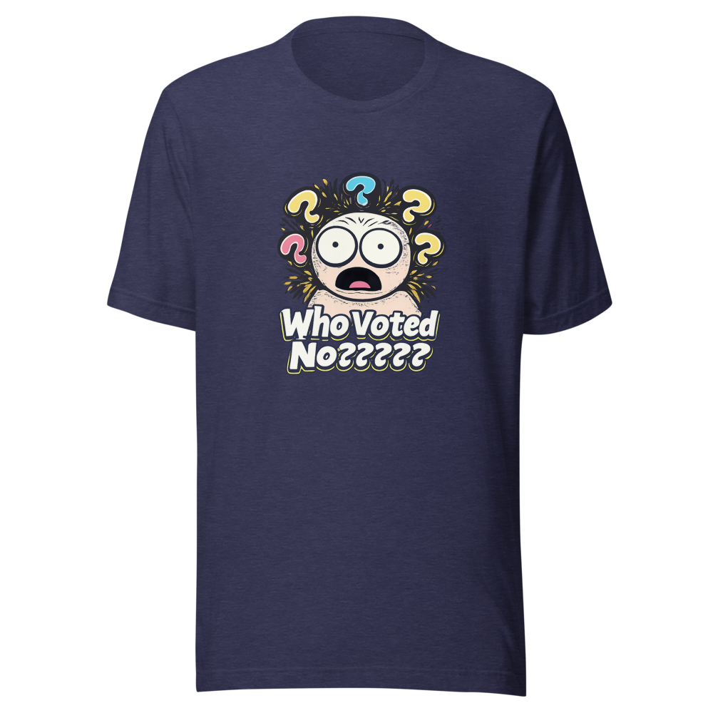 Who Voted No? Viral Meme T-Shirt - Image 5