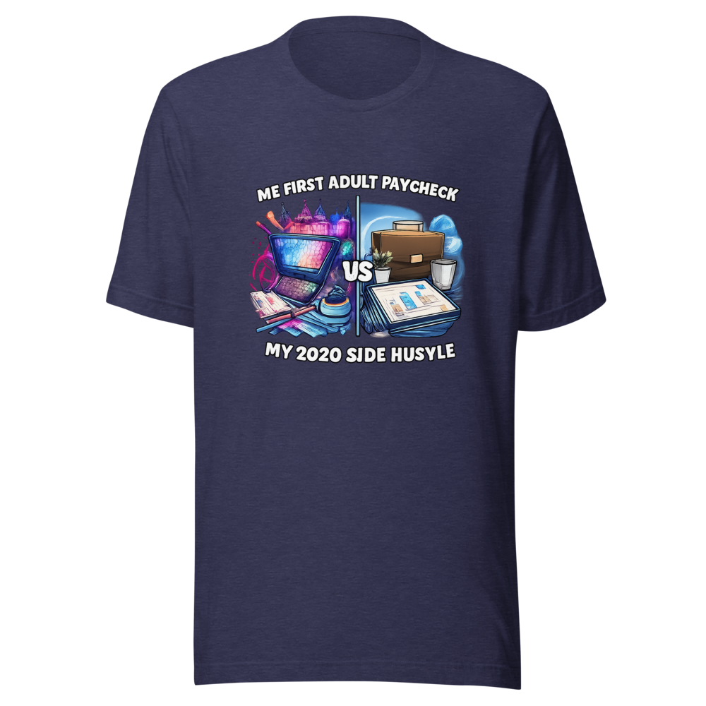Adulting Paycheck vs. Side Hustle Tee - Image 5