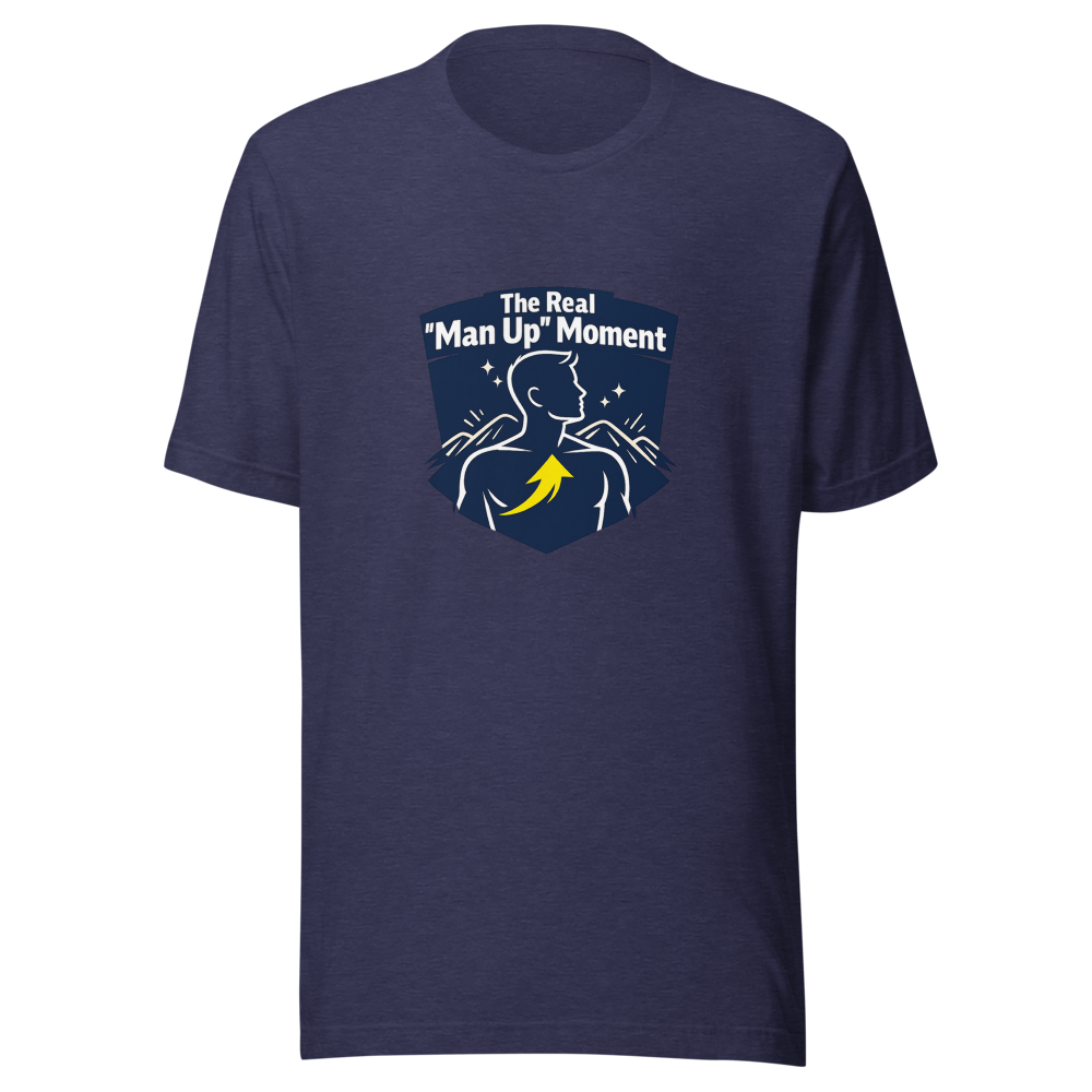 The "Man Up" Moment T-Shirt - Image 5