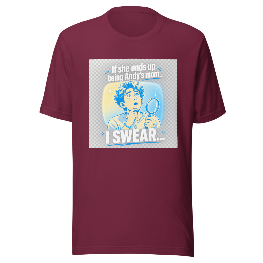 If She's Andy's Mom... Viral Meme T-Shirt - Image 6
