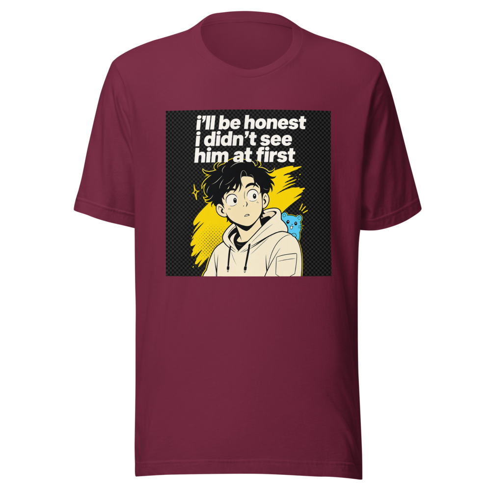 Didn't See Him At First Funny Meme T-Shirt - Image 6