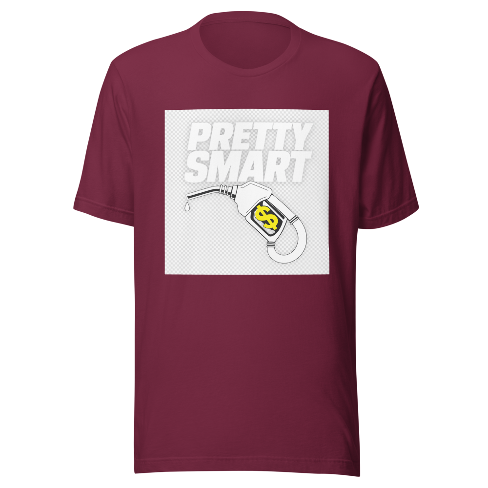 Pretty Smart Gas Money T-Shirt - Image 6