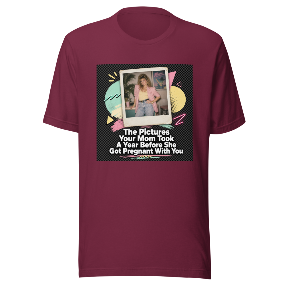 Mom's Pre-Baby Pics Funny Nostalgia T-Shirt - Image 6