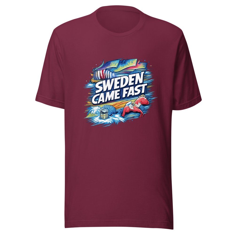 Sweden Came Fast Funny T-Shirt - Image 6