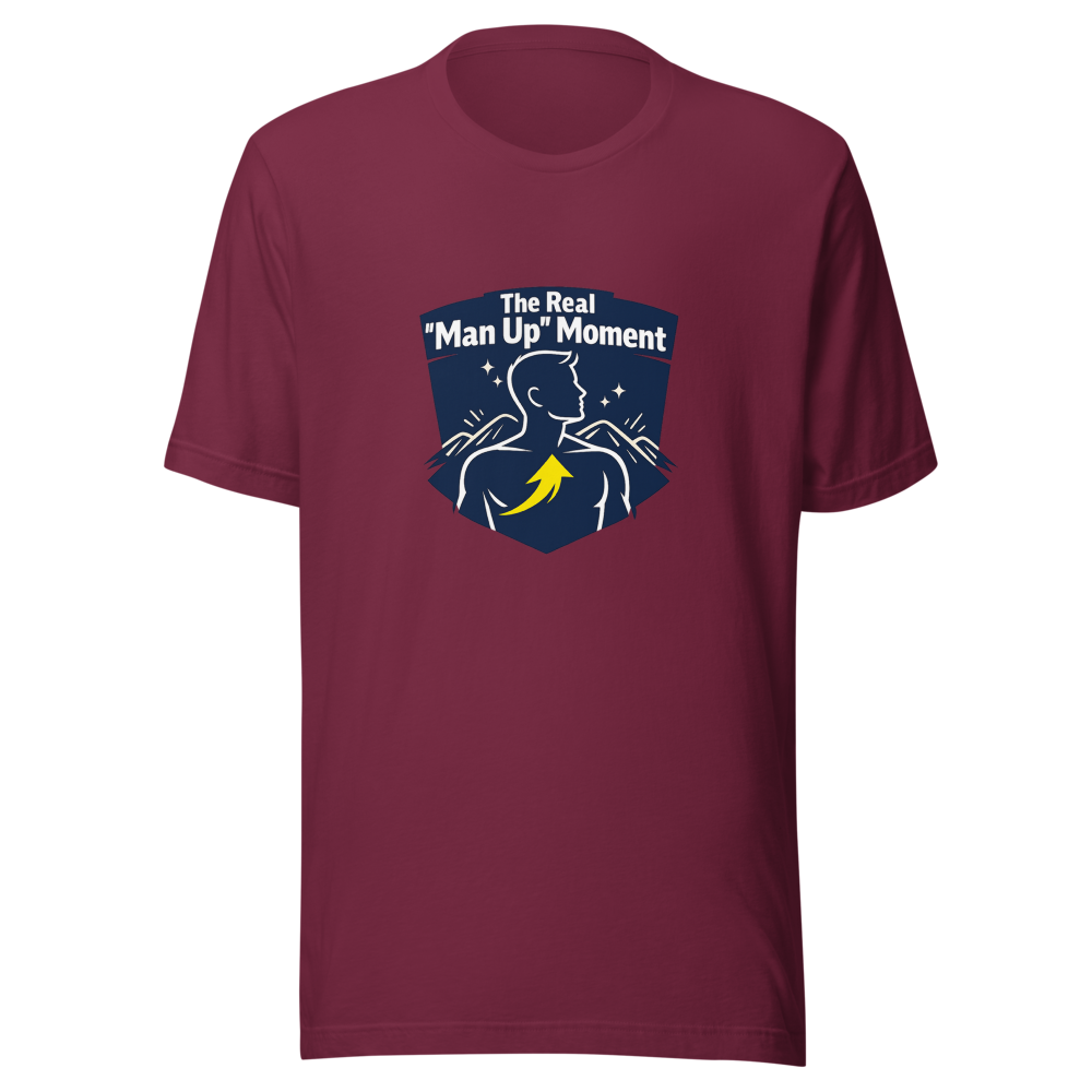 The "Man Up" Moment T-Shirt - Image 6