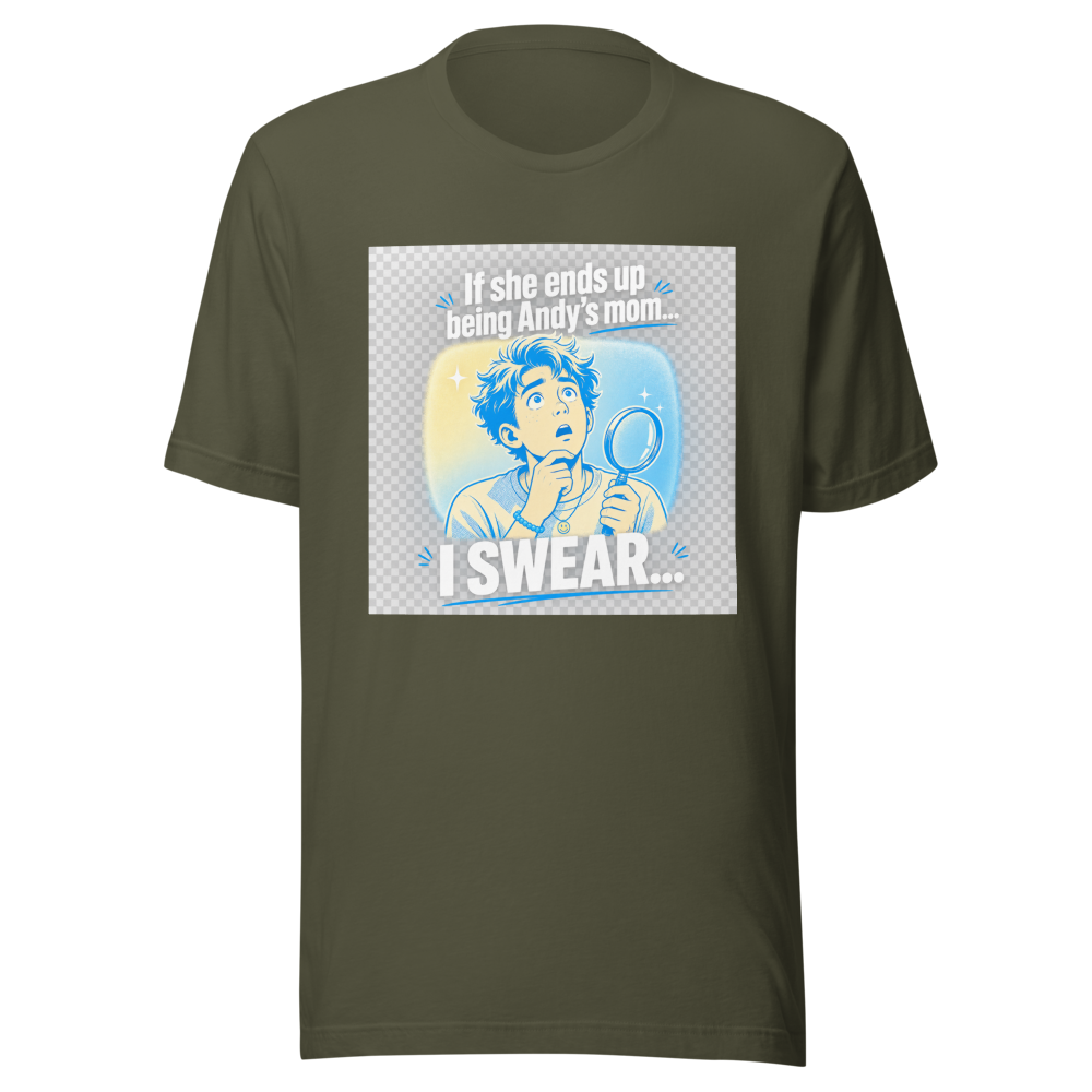 If She's Andy's Mom... Viral Meme T-Shirt - Image 10