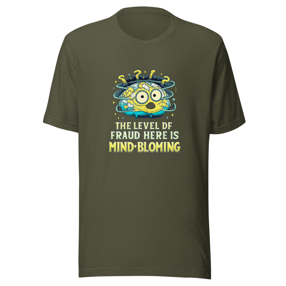 Mind-Blowing Fraud Level T-Shirt - Image 10