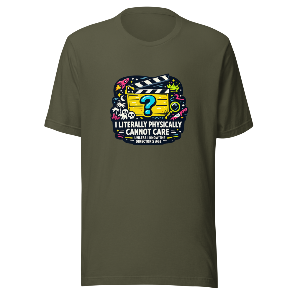 I Can't Care Unless I Know The Director's Age T-Shirt - Image 10