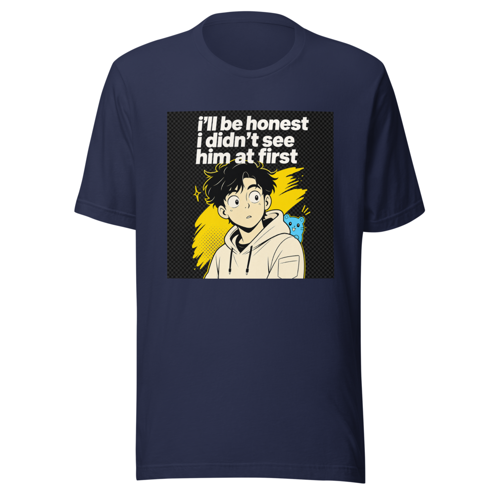 Didn't See Him At First Funny Meme T-Shirt - Image 4