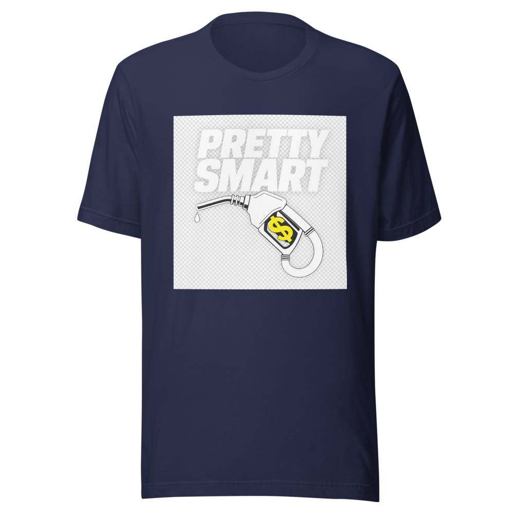 Pretty Smart Gas Money T-Shirt - Image 4