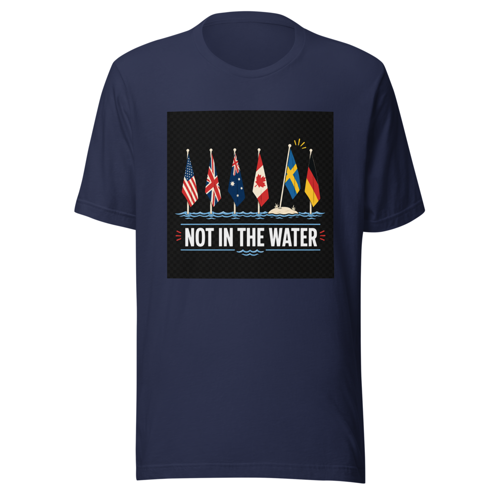 Not In The Water Flag T-Shirt - Image 4
