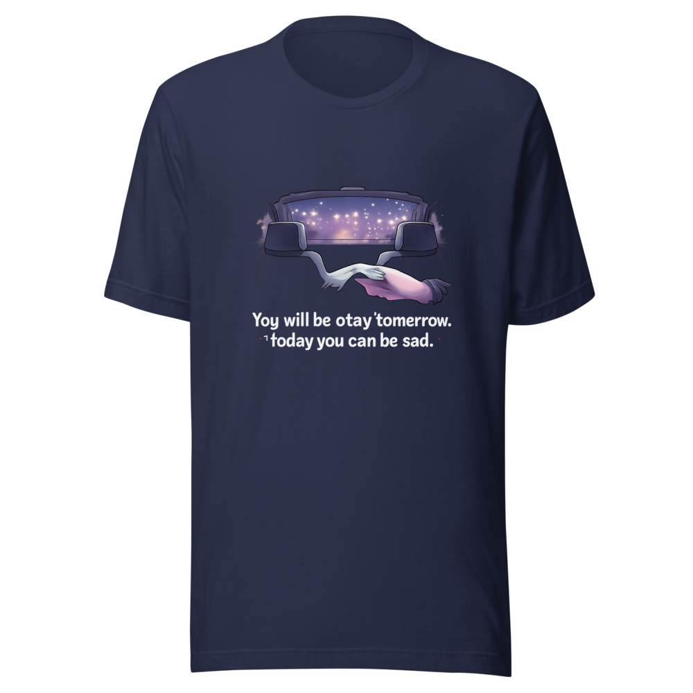 You Will Be Okay Tomorrow T-Shirt - Image 4