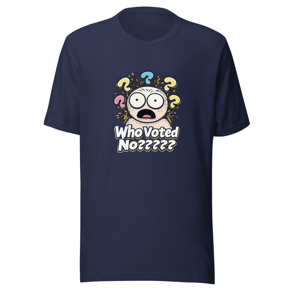 Who Voted No? Viral Meme T-Shirt - Image 4