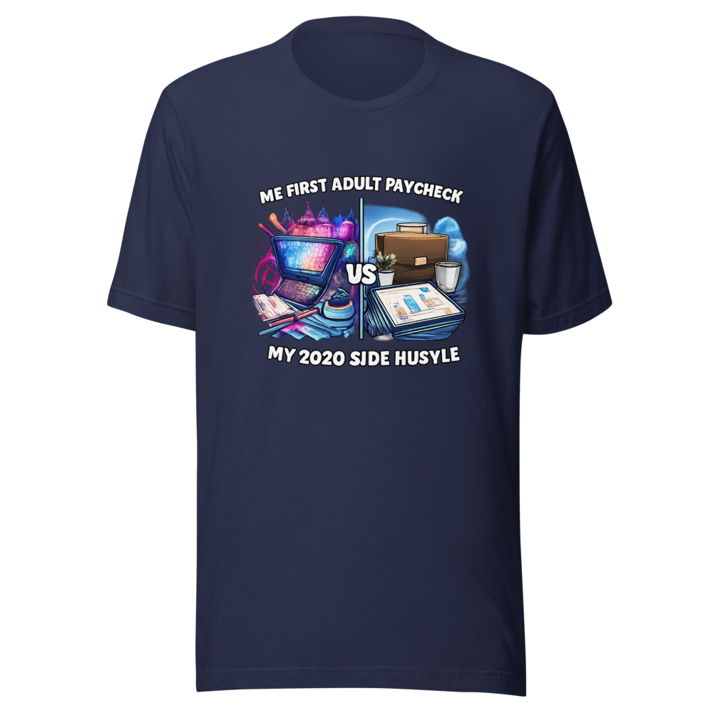 Adulting Paycheck vs. Side Hustle Tee - Image 4