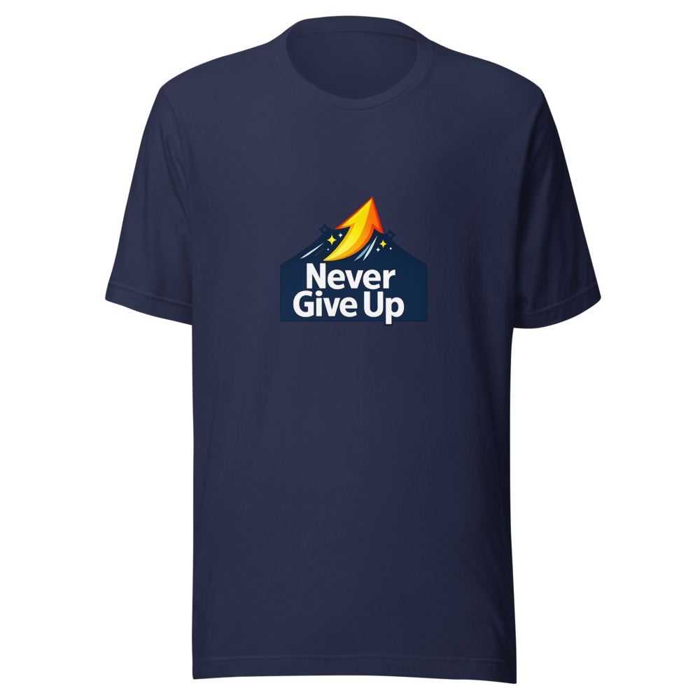 Never Give Up Motivational Quote T-Shirt - Image 4