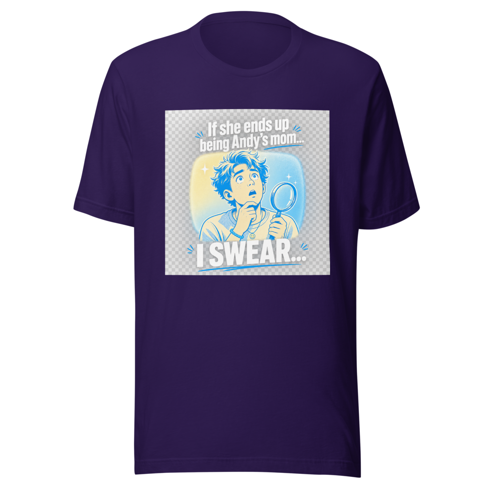 If She's Andy's Mom... Viral Meme T-Shirt - Image 3