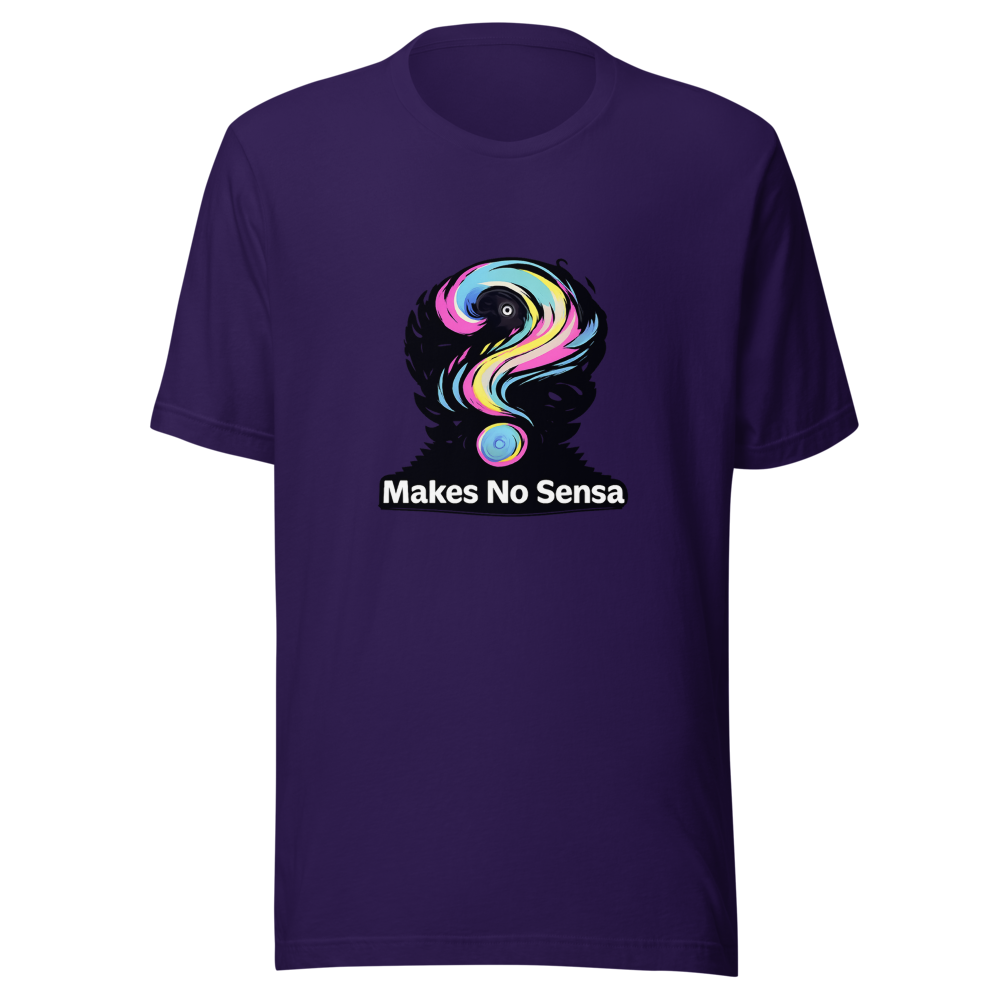 Makes No Sense Funny Meme T-Shirt - Image 3