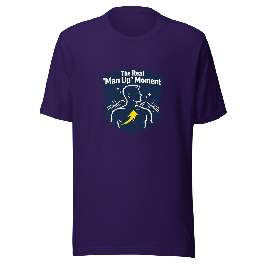The "Man Up" Moment T-Shirt - Image 3