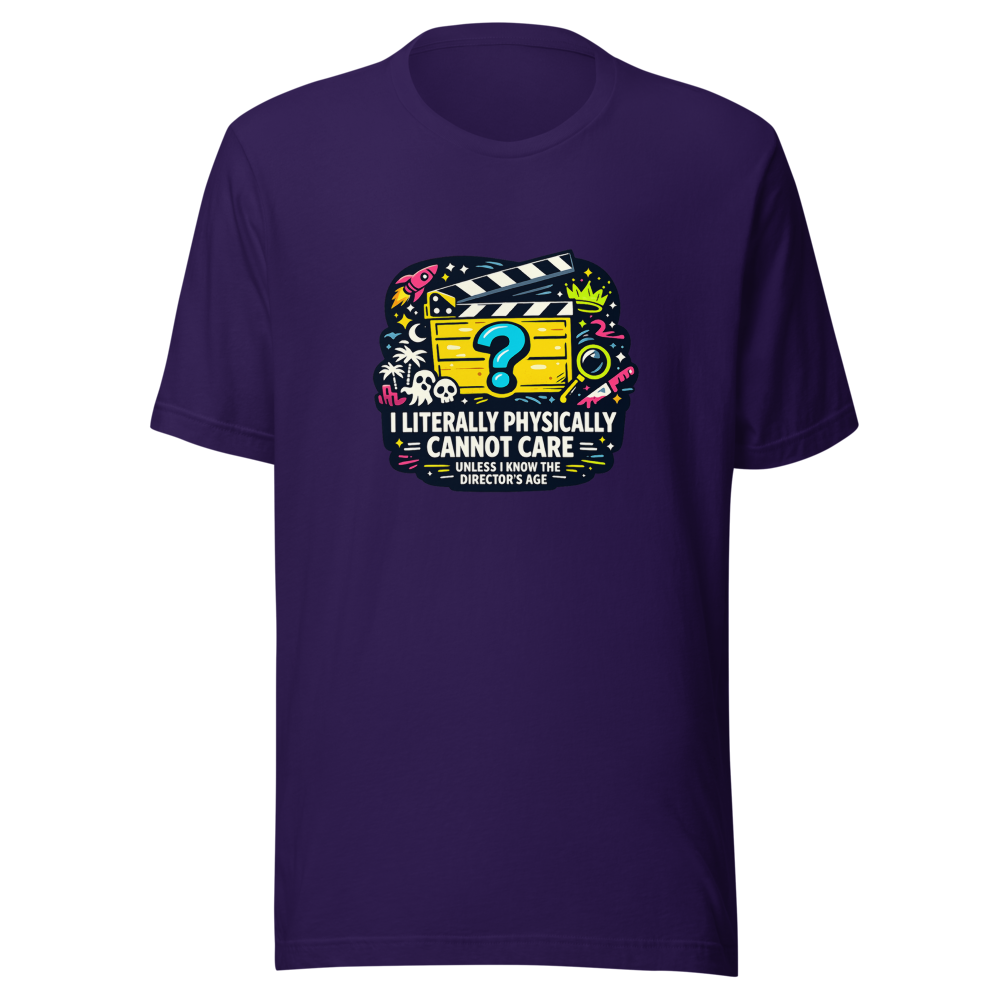 I Can't Care Unless I Know The Director's Age T-Shirt - Image 3