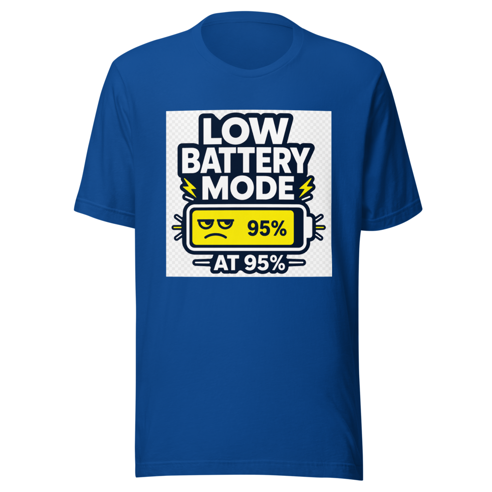 Low Battery Mode 95% Funny Meme T-Shirt - Image 8