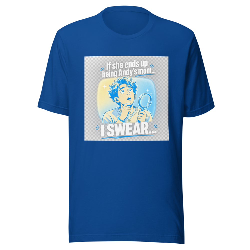 If She's Andy's Mom... Viral Meme T-Shirt - Image 8
