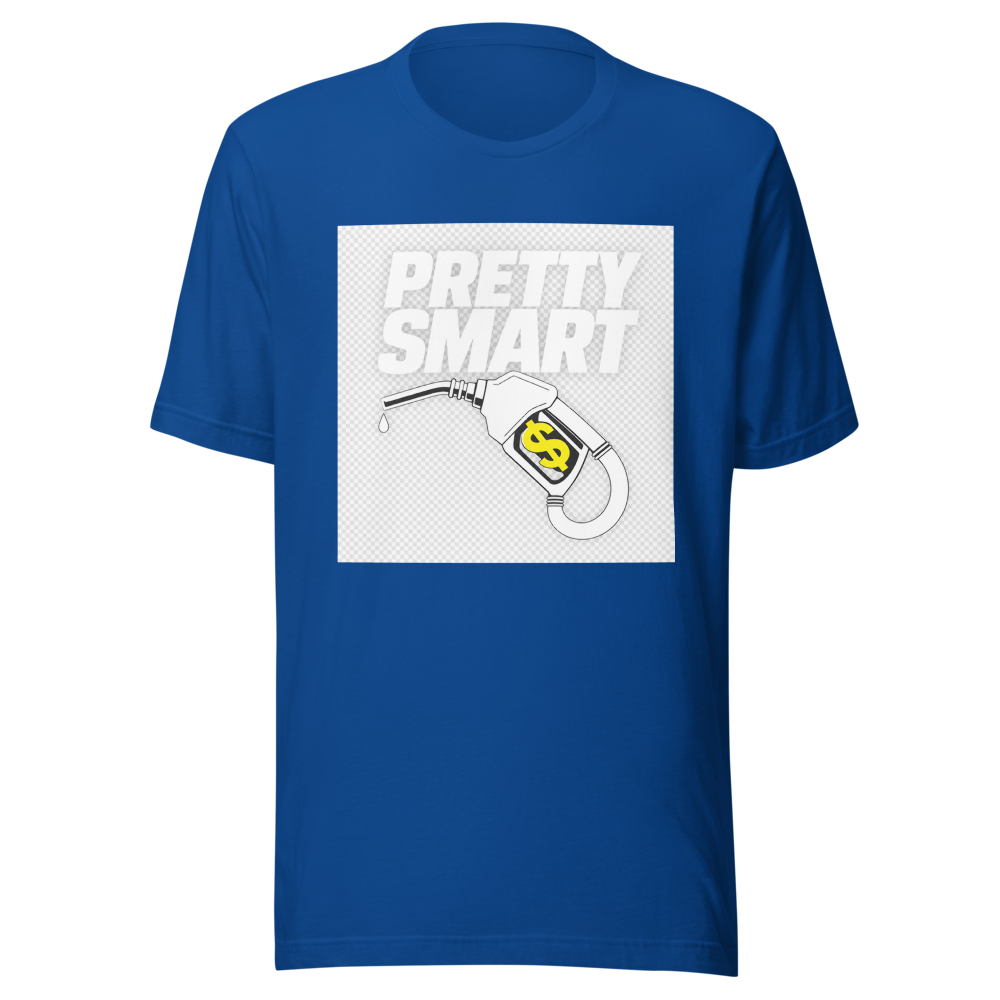Pretty Smart Gas Money T-Shirt - Image 8