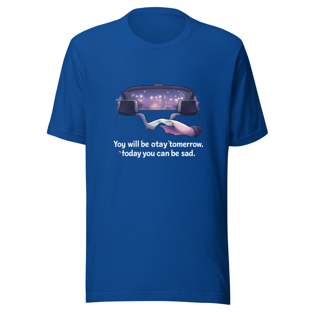 You Will Be Okay Tomorrow T-Shirt - Image 8