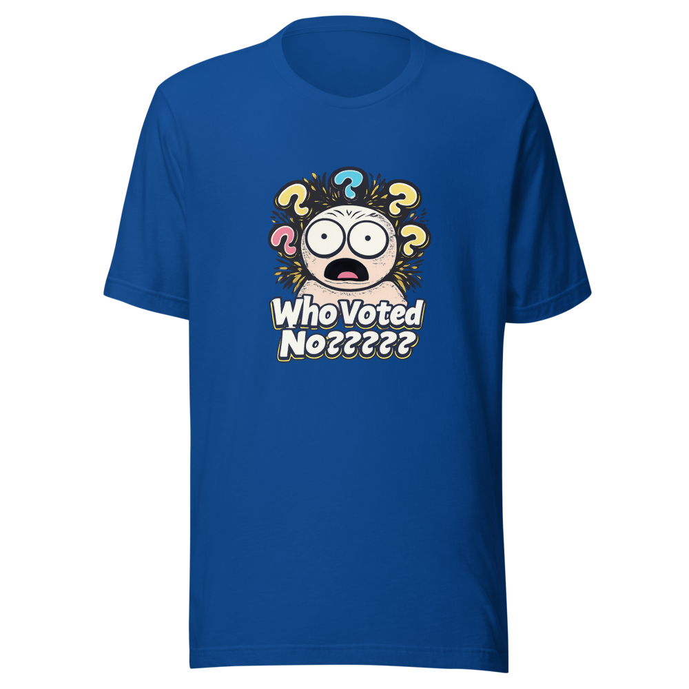 Who Voted No? Viral Meme T-Shirt - Image 8