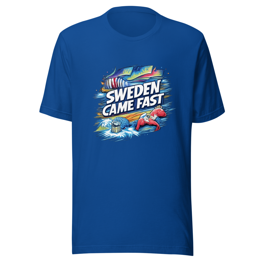Sweden Came Fast Funny T-Shirt - Image 8