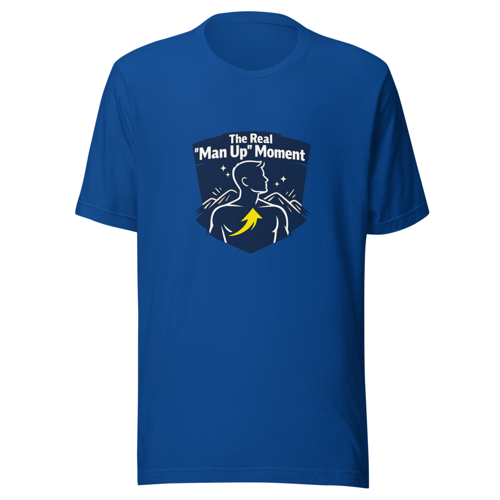 The "Man Up" Moment T-Shirt - Image 8