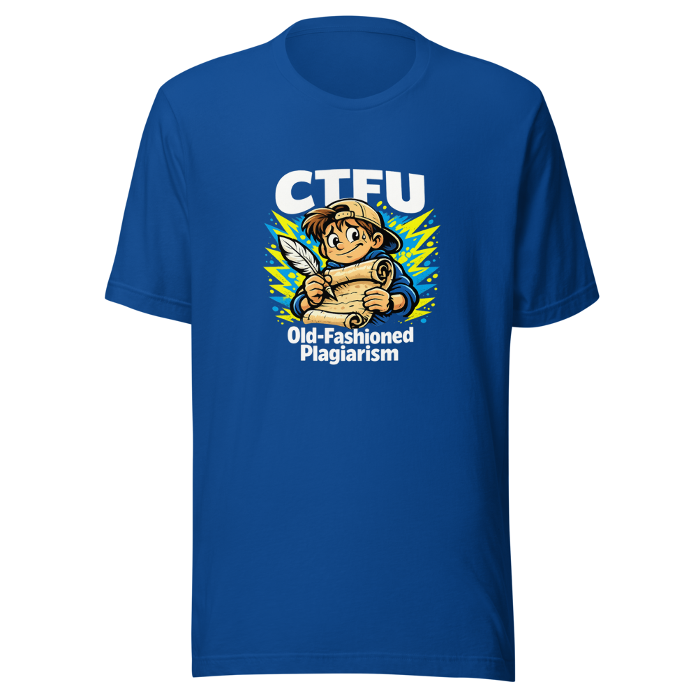 CTFU Old-Fashioned Plagiarism Student Tee - Image 8
