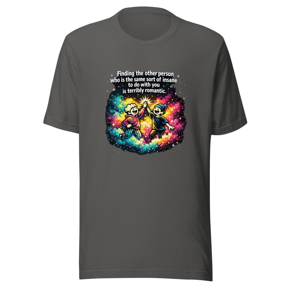 Find Your Insane Romantic Soulmate T-Shirt - Image 11