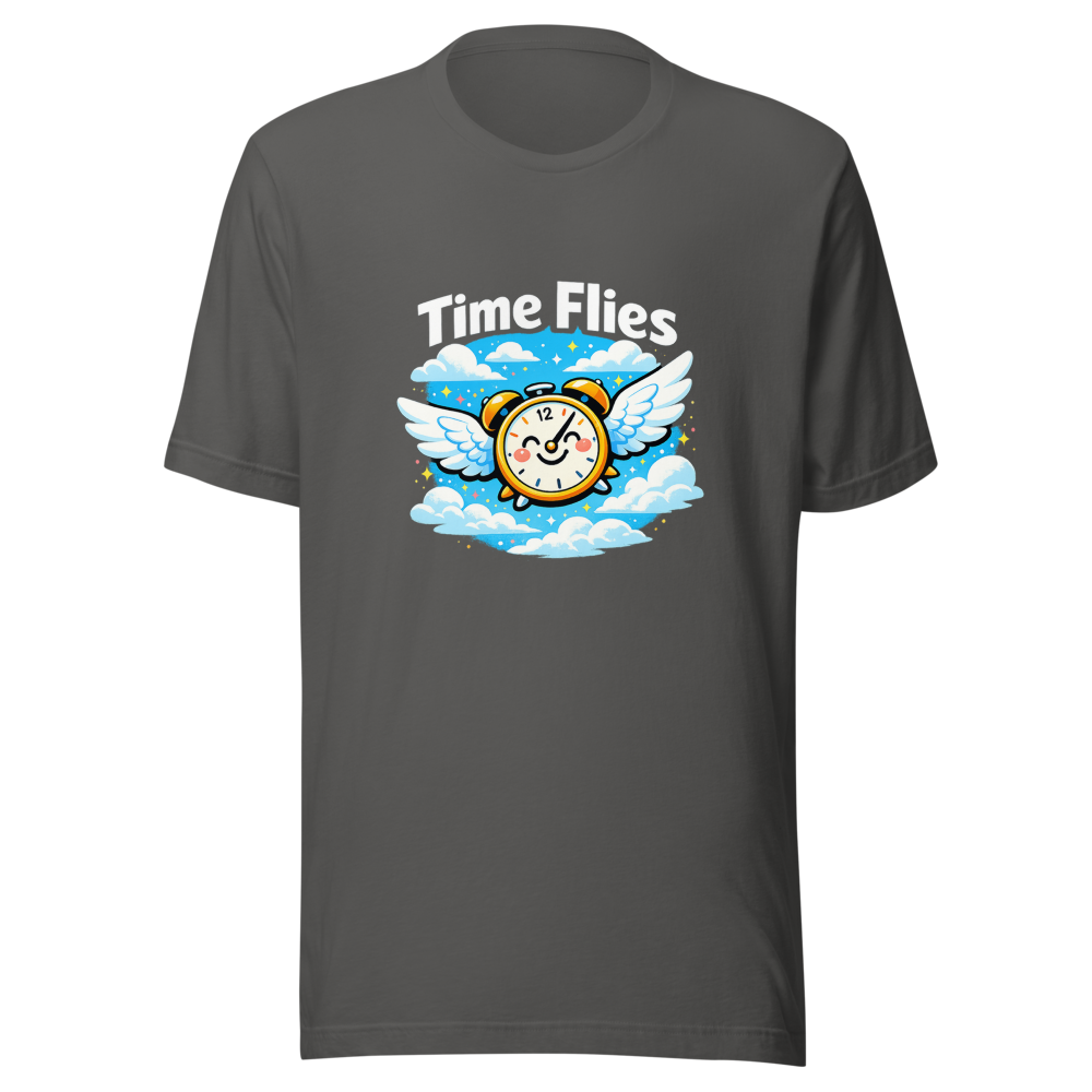 Time Flies When You're Having Fun T-Shirt - Image 11