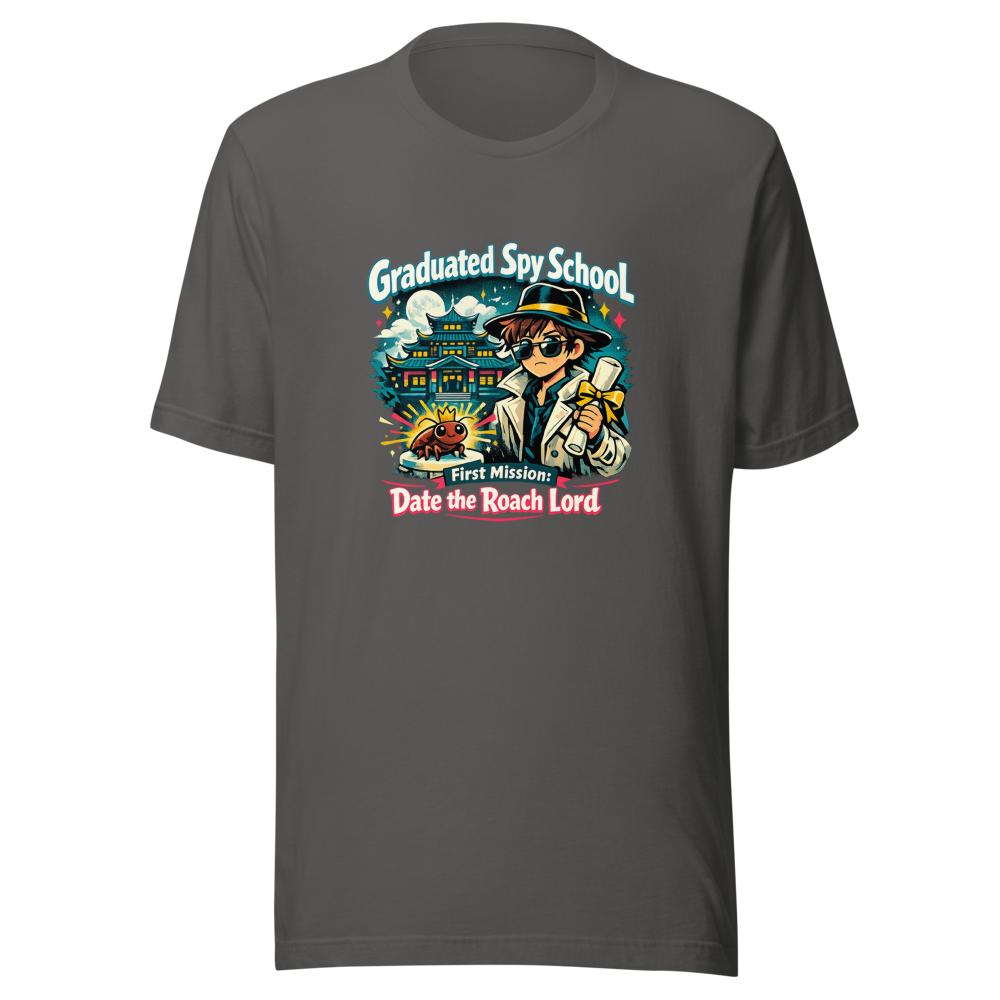 Spy School Grad Roach Lord Dating Mission T-Shirt - Image 11