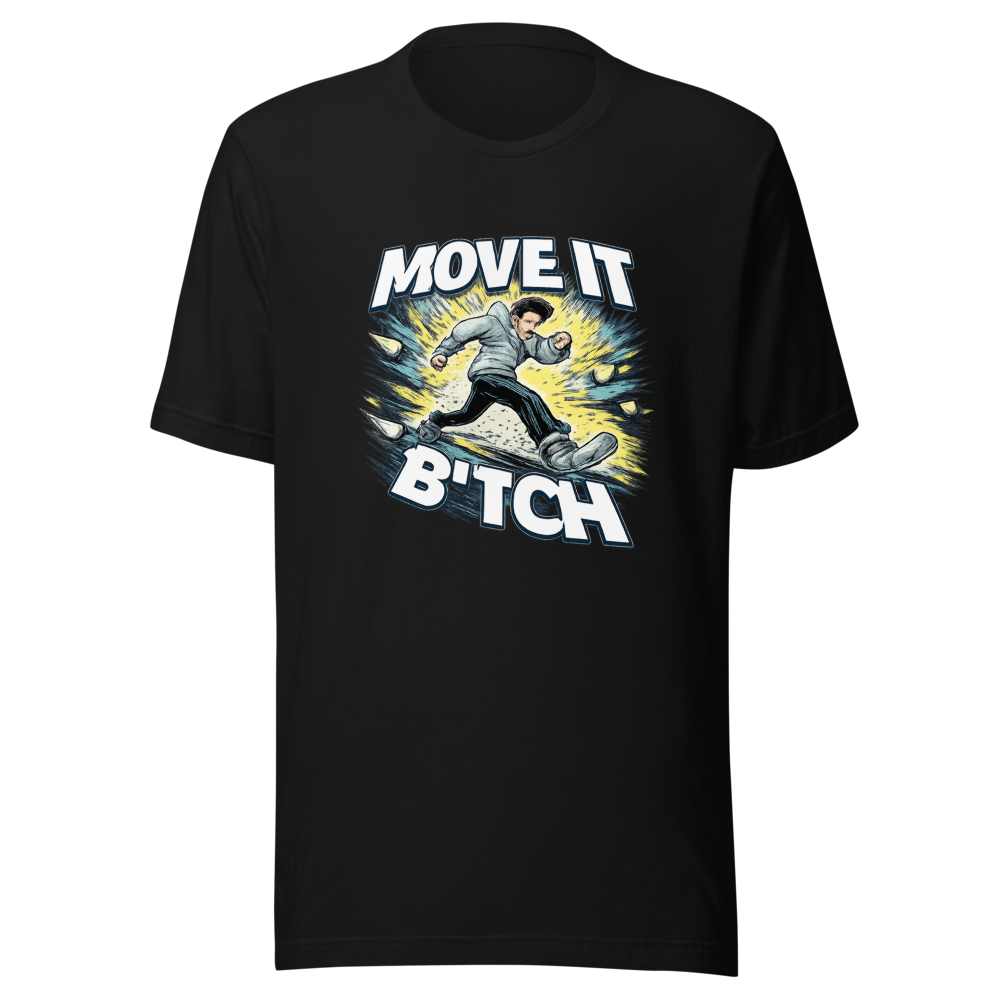Move It Bitch Graphic Tee - Image 2