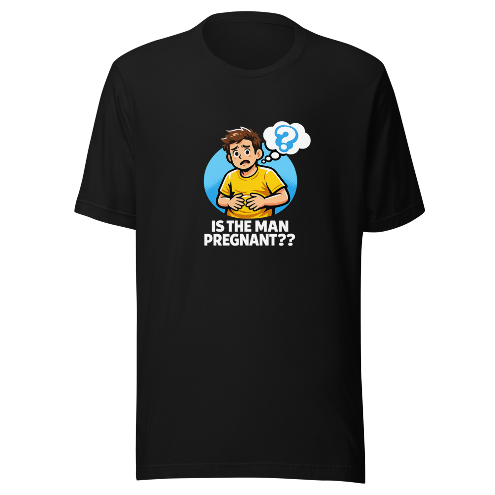 Is The Man Pregnant? Viral Meme T-Shirt - Image 2