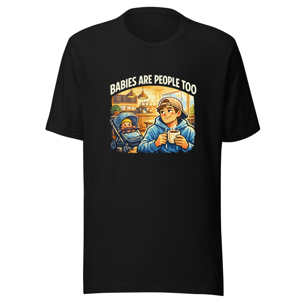 Babies Are People Too Coffee Shop Tee - Image 2