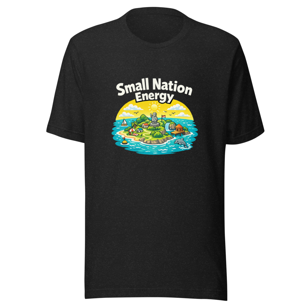 Small Nation Energy Tee - Funny Viral Quote Shirt