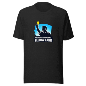 Guaranteed Yellow Card T-Shirt